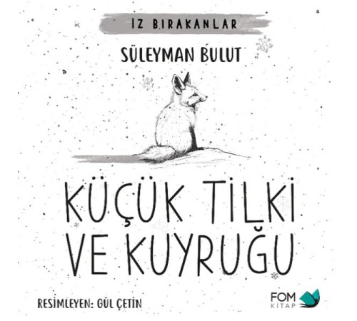 Küçük Tilki ve Kuyruğu