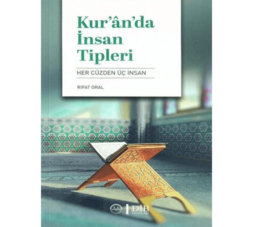 Kur'an'da İnsan Tipleri Kur'an'da İnsan Tipleri
