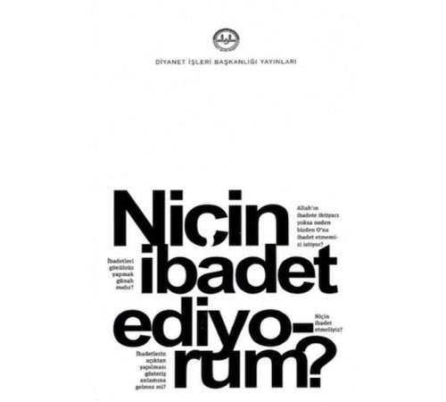 Niçin İbadet Ediyorum? Niçin İbadet Ediyorum?
