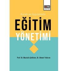 Kuram Ve Uygulamada Eğitim Yönetimi