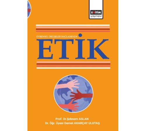 Evrensel Değerler Bağlamında Etik