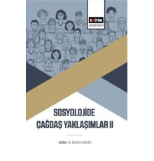 Sosyolojide Çağdaş Yaklaşımlar Iı