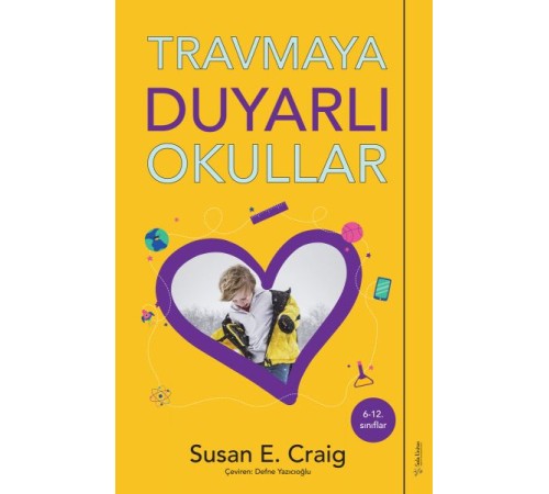 Travmaya Duyarlı Okullar Travmaya Duyarlı Okullar