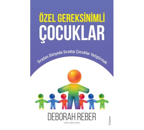 Özel Gereksinimli Çocuklar Özel Gereksinimli Çocuklar