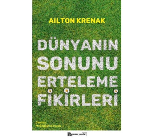Dünyanın Sonunu Erteleme Fikirleri