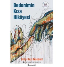 Bedenimin Kısa Hikâyesi