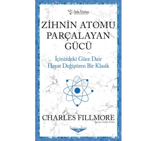 Zihnin Atomu Parçalayan Gücü