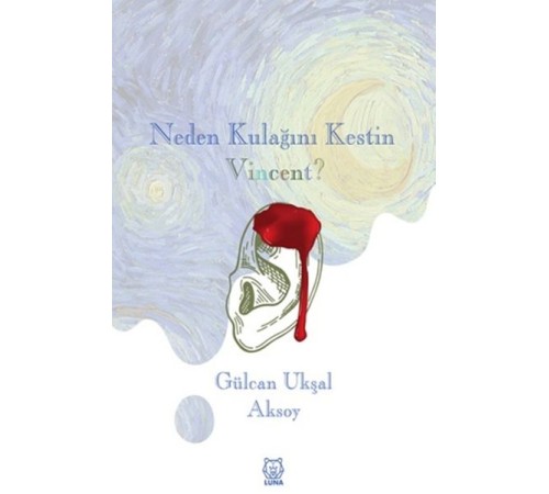 Neden Kulağını Kestin