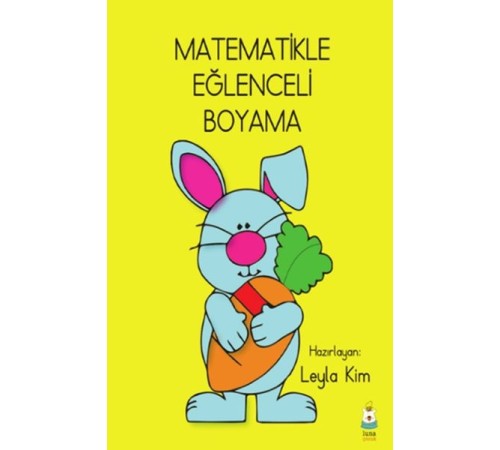 Matematikle Eğlenceli Boyama Matematikle Eğlenceli Boyama