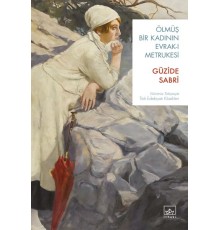 Ölmüş Bir Kadının Evrak-ı Metrukesi