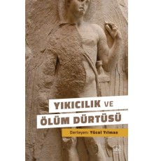 Yıkıcılık ve Ölüm Dürtüsü