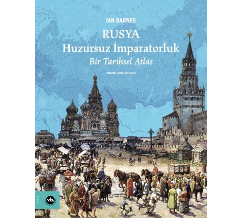Rusya Huzursuz İmparatorluk