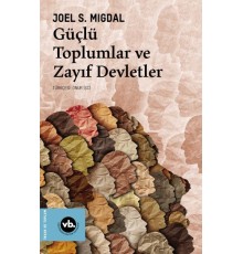 Güçlü Toplumlar ve Zayıf Devletler
