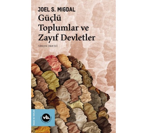 Güçlü Toplumlar ve Zayıf Devletler