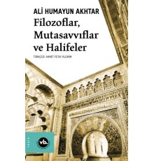 Filozoflar, Mutasavvıflar, Halifeler