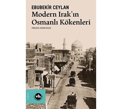 Modern Irak'ın Osmanlı Kökenleri