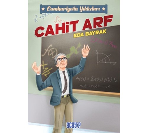 Cumhuriyetin Yıldızları 3 - Cahit Arf Cumhuriyetin Yıldızları 3 - Cahit Arf