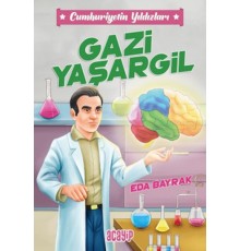 Cumhuriyetin Yıldızları 4 - Gazi Yaşargil