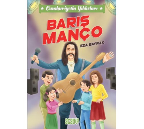 Cumhuriyetin Yıldızları 7 -Barış Manço