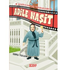 Yeşilçam’ın Yıldızları 2 - Adile Naşit