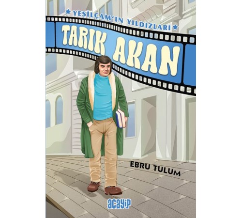 Yeşilçam’ın Yıldızları 5 - Tarık Akan Yeşilçam’ın Yıldızları 5 - Tarık Akan
