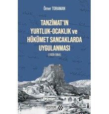 Tanzimat'ın Yurtluk - Ocaklık ve Hükümet Sancaklarda Uygulanması