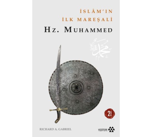 İslam'ın İlk Mareşali Hz. Muhammed