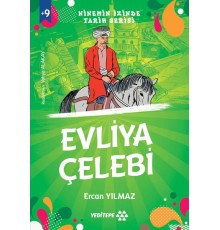 Ninemin İzinde Tarih Serisi - Evliya Çelebi