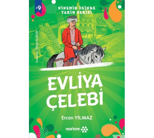 Ninemin İzinde Tarih Serisi - Evliya Çelebi Ninemin İzinde Tarih Serisi - Evliya Çelebi