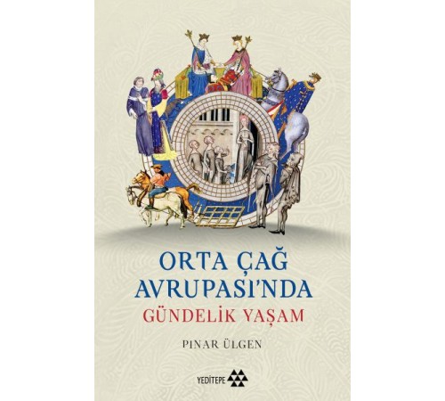 Orta Çağ Avrupası'ında Gündelik Yaşam