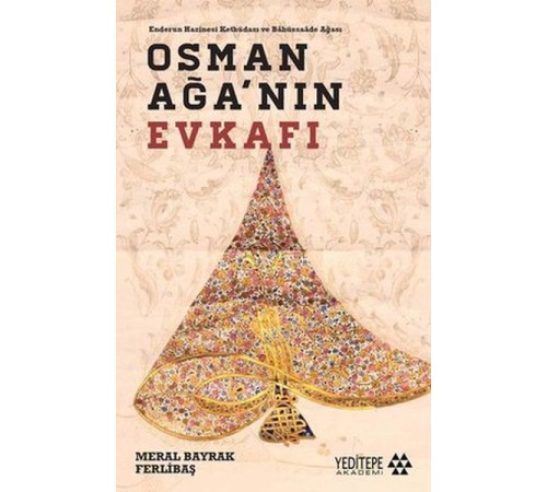 Osman Ağa'nın Evkafı Osman Ağa'nın Evkafı