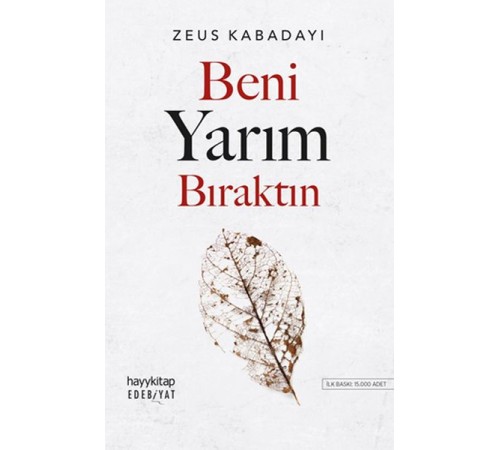 Beni Yarım Bıraktın Beni Yarım Bıraktın