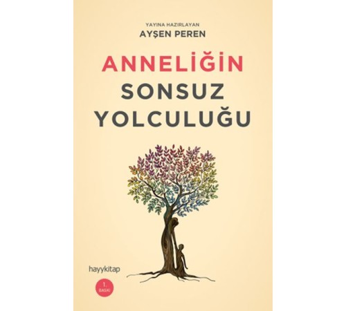 Anneliğin Sonsuz Yolculuğu