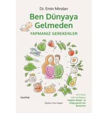 Ben Dünyaya Gelmeden Yapmanız Gerekenler