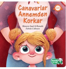 Canavarlar Annemden Korkar