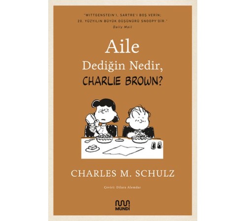 Aile Dediğin Nedir, Charlie Brown
