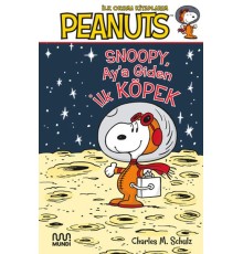 Peanuts: Ay’a Giden İlk Köpek