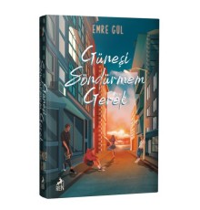 Güneşi Söndürmem Gerek (Ciltli)