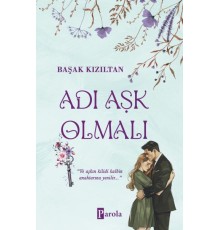 Adı Aşk Olmalı