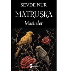 Matruşka - Maskeler