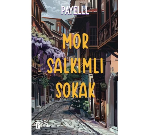 Mor Salkımlı Sokak Mor Salkımlı Sokak