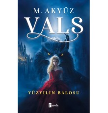 Vals 1 – Yüzyılın Balosu