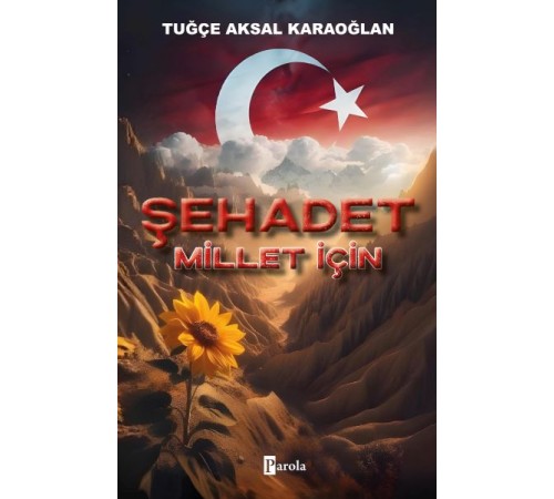 Şehadet – Millet İçin
