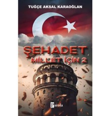Şehadet Millet İçin - 2
