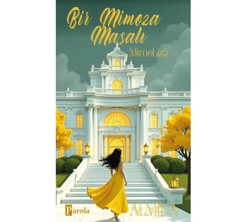 Bir Mimoza Masalı - Mimoliza