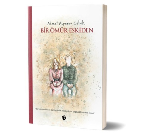 Bir Ömür Eskiden