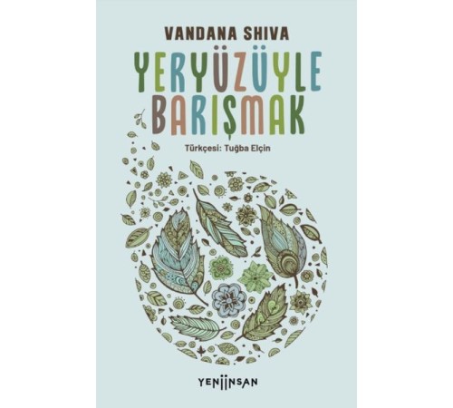 Yeryüzüyle Barışmak Yeryüzüyle Barışmak