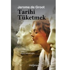 Tarihi Tüketmek