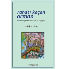 Rahatı Kaçan Orman