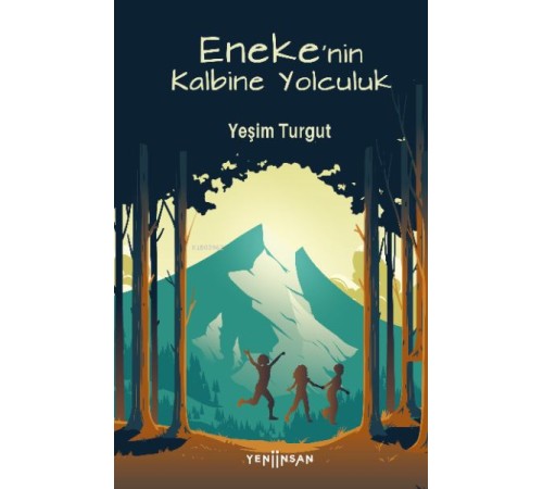 Eneke'nin Kalbine Yolculuk Eneke'nin Kalbine Yolculuk